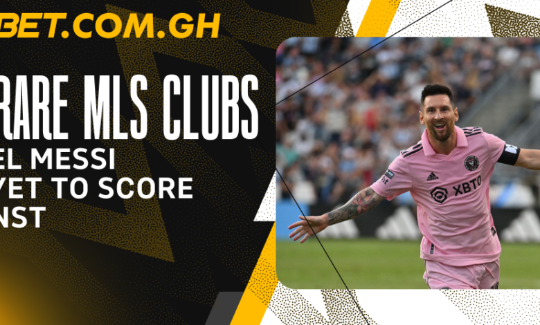 The Rare MLS Clubs Lionel Messi Has Yet to Score Against